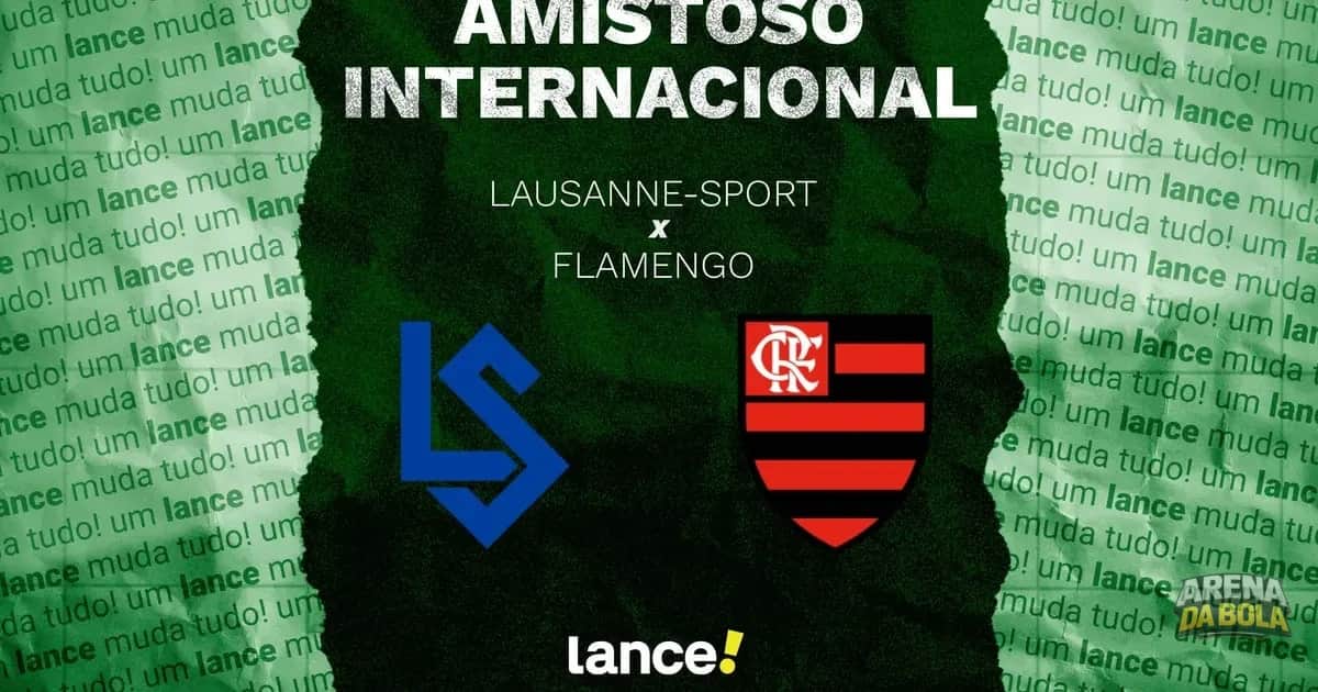 Flamengo enfrenta Lausanne-Sport em amistoso internacional nesta quarta-feira