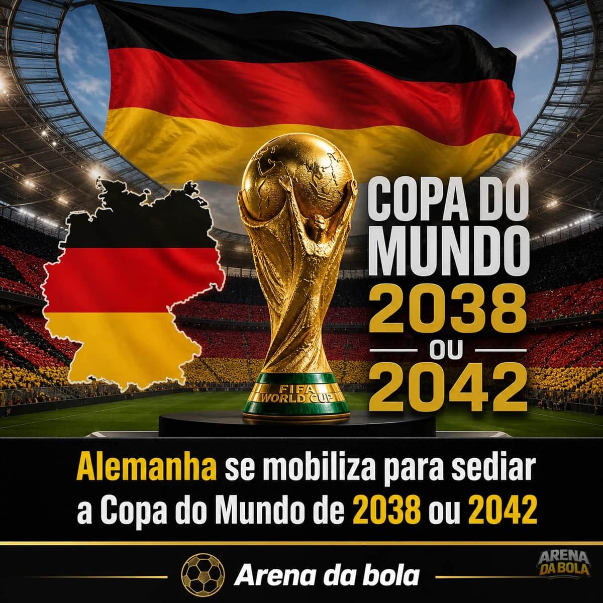 Alemanha se mobiliza para sediar a Copa do Mundo de 2038 ou 2042