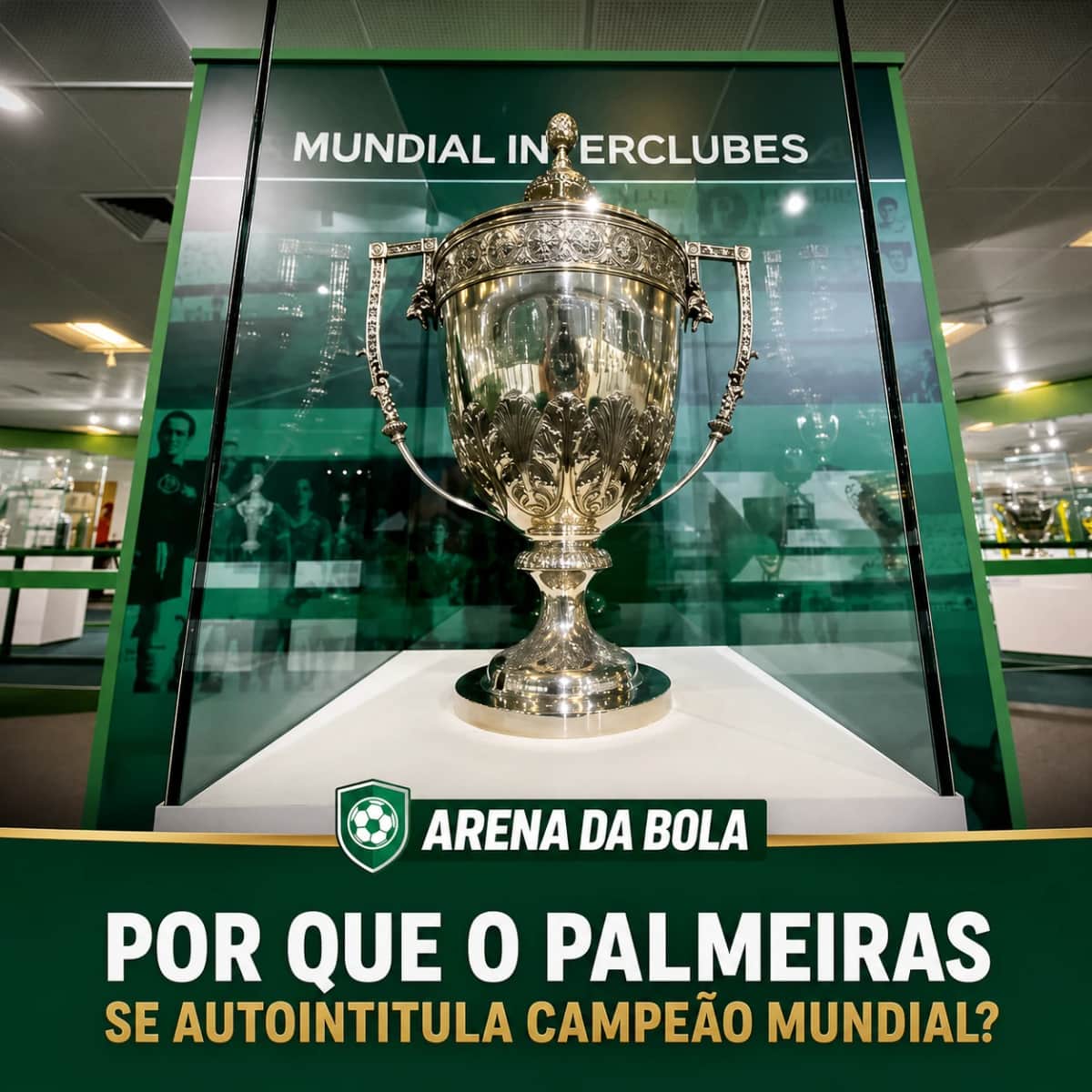 Por que o Palmeiras se autointitula campeão mundial
