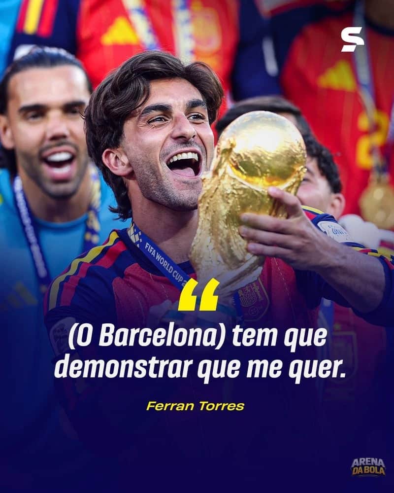 FERRAN TORRES MANDA RECADO AO BARCELONA SOBRE FUTURO