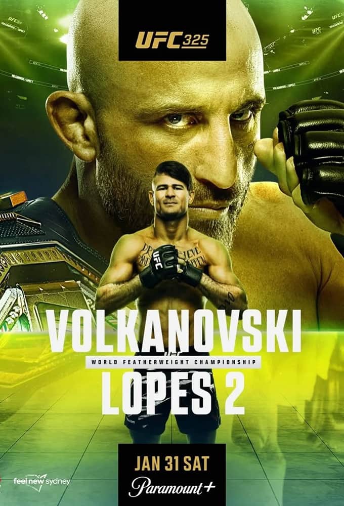 UFC 325 Volkanovski vs Lopes 2