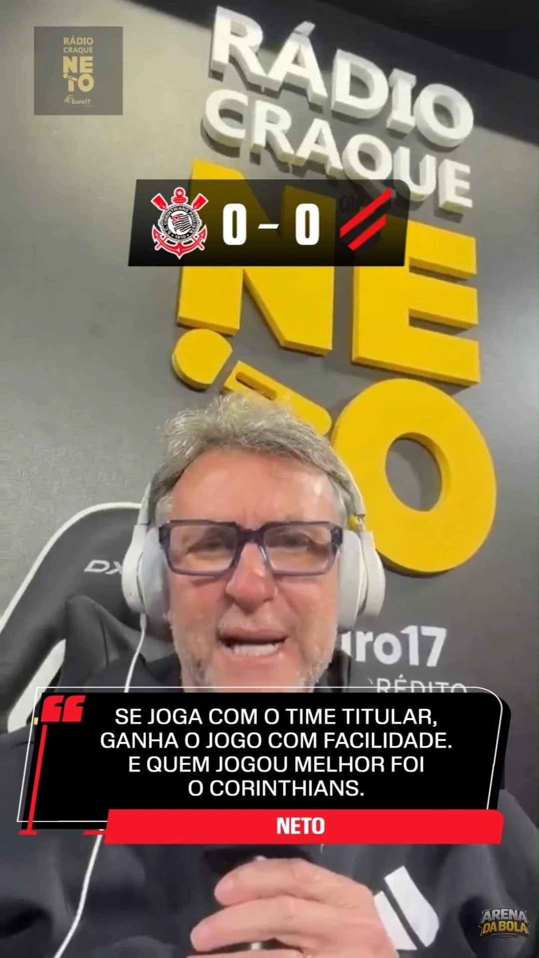 Neto analisa desempenho do Corinthians em empate com o Athletico-PR no Brasileirão