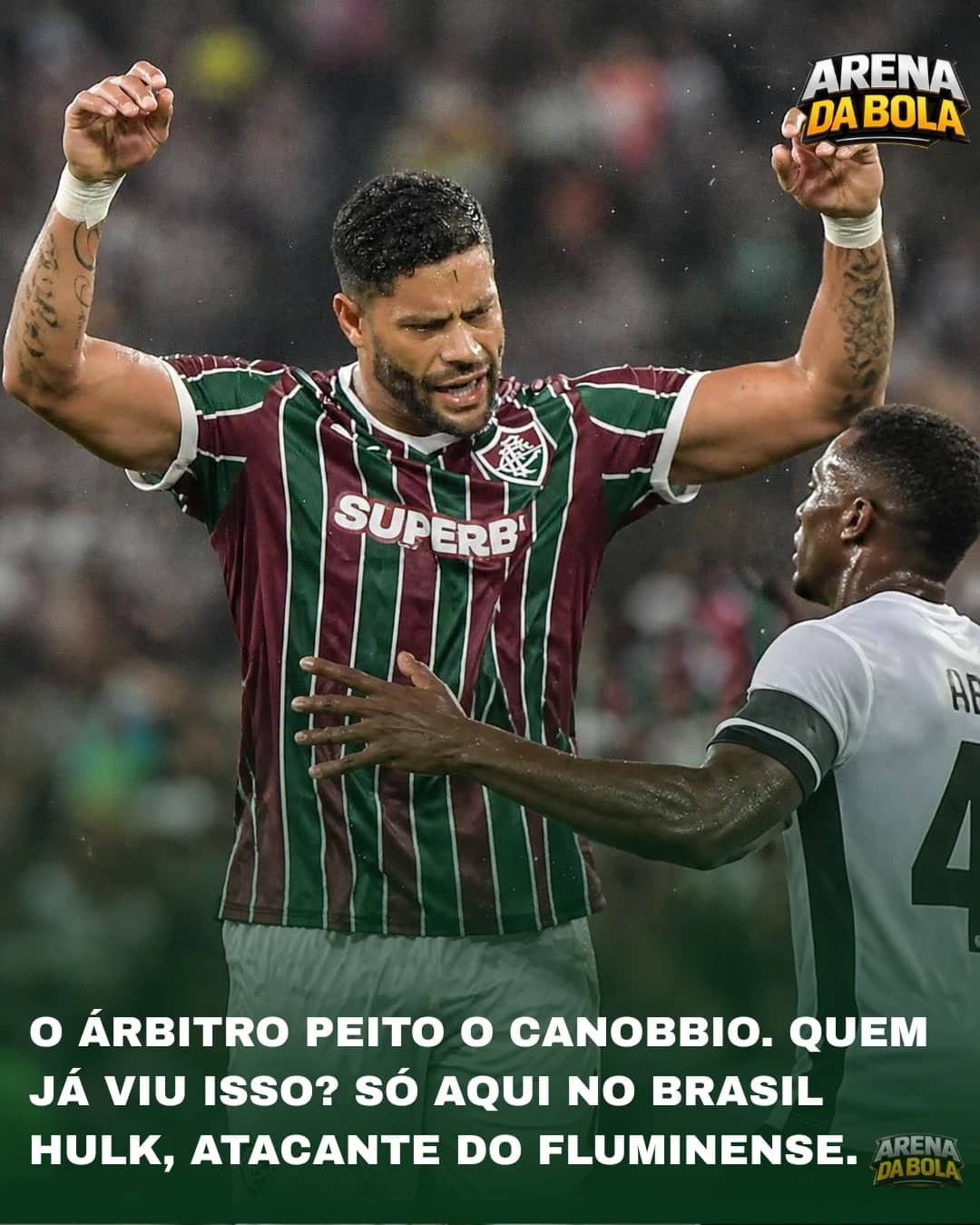 😠 HULK SAI PISTOLA COM O ÁRBITRO NO INTERVALO: “NÃO TEM PERSONALIDADE”