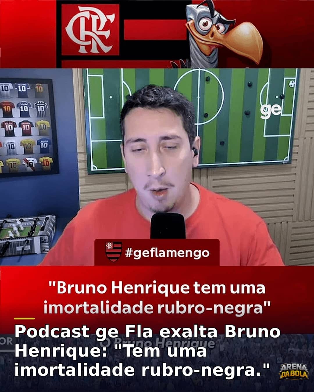 Podcast ge Fla exalta Bruno Henrique e destaca ligação com o Flamengo