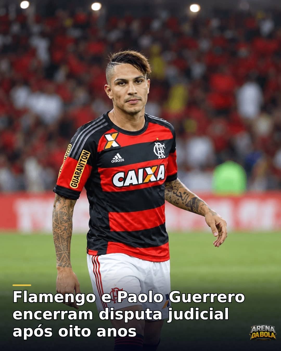 Flamengo e Paolo Guerrero encerram disputa judicial após oito anos