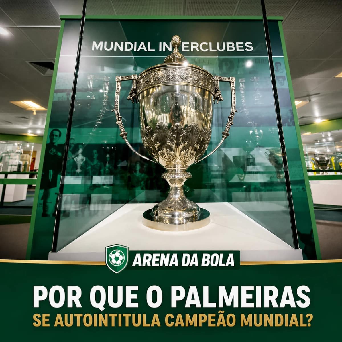 Por que o Palmeiras se autointitula campeão mundial?