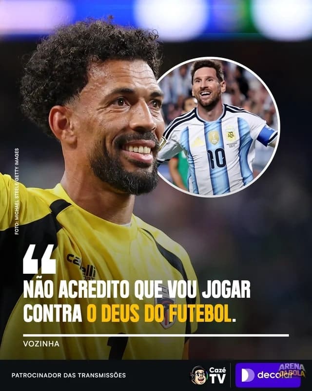 Vozinha se prepara para enfrentar Messi na Copa do Mundo e revela sua emoção
