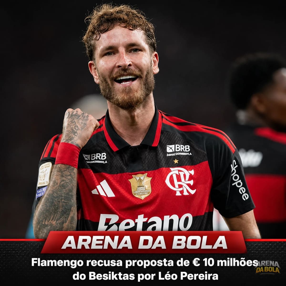 Flamengo recusa proposta de € 10 milhões do Besiktas por Léo Pereira