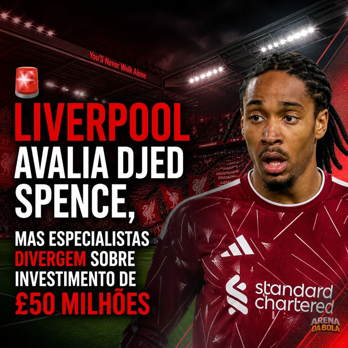 Liverpool avalia Djed Spence, mas especialistas divergem sobre investimento de £50 milhões