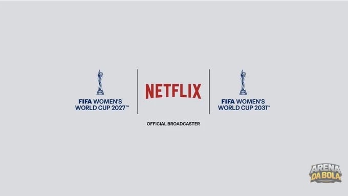 Netflix garante direitos de transmissão da Copa do Mundo Feminina por 200 milhões de dólares