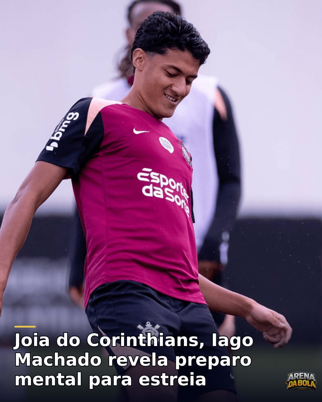 Joia do Corinthians, Iago Machado revela preparo mental para estreia
