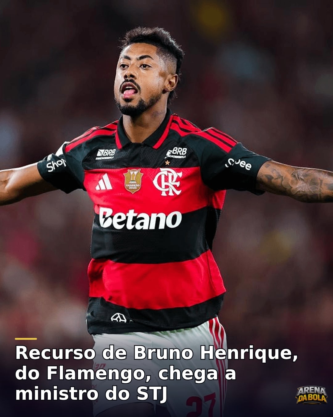 Recurso de Bruno Henrique, do Flamengo, chega a ministro do STJ