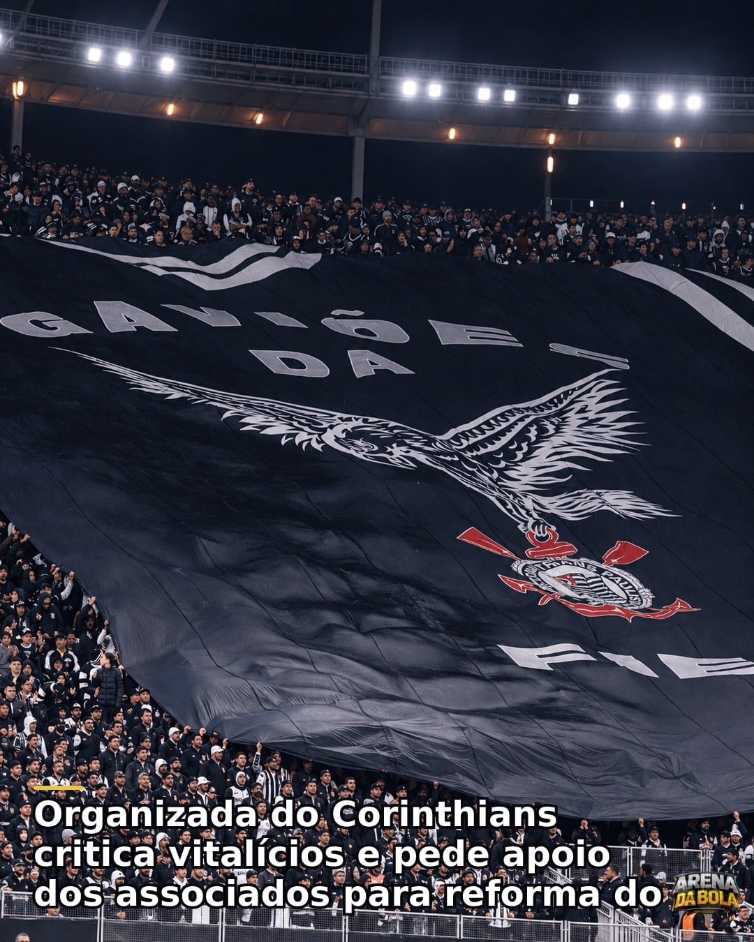 Gaviões critica vitalícios e cobra reforma do Estatuto do Corinthians