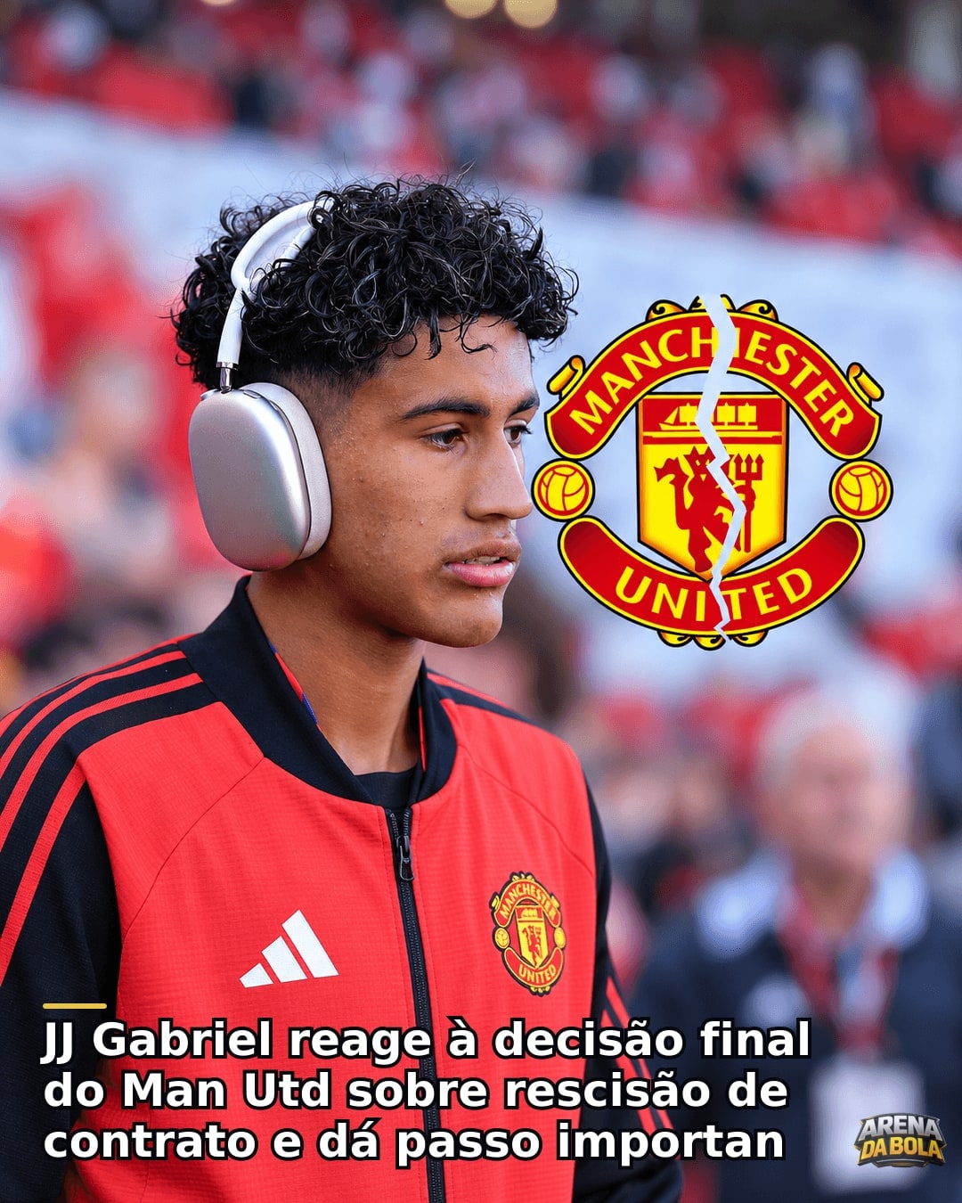 JJ Gabriel reage à decisão final do Man Utd sobre rescisão de contrato e dá passo importante