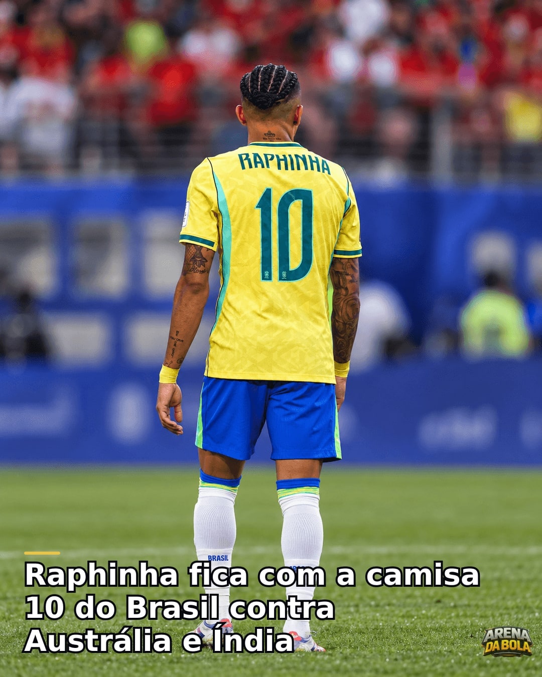Raphinha fica com a camisa 10 do Brasil contra Austrália e Índia | Amistoso