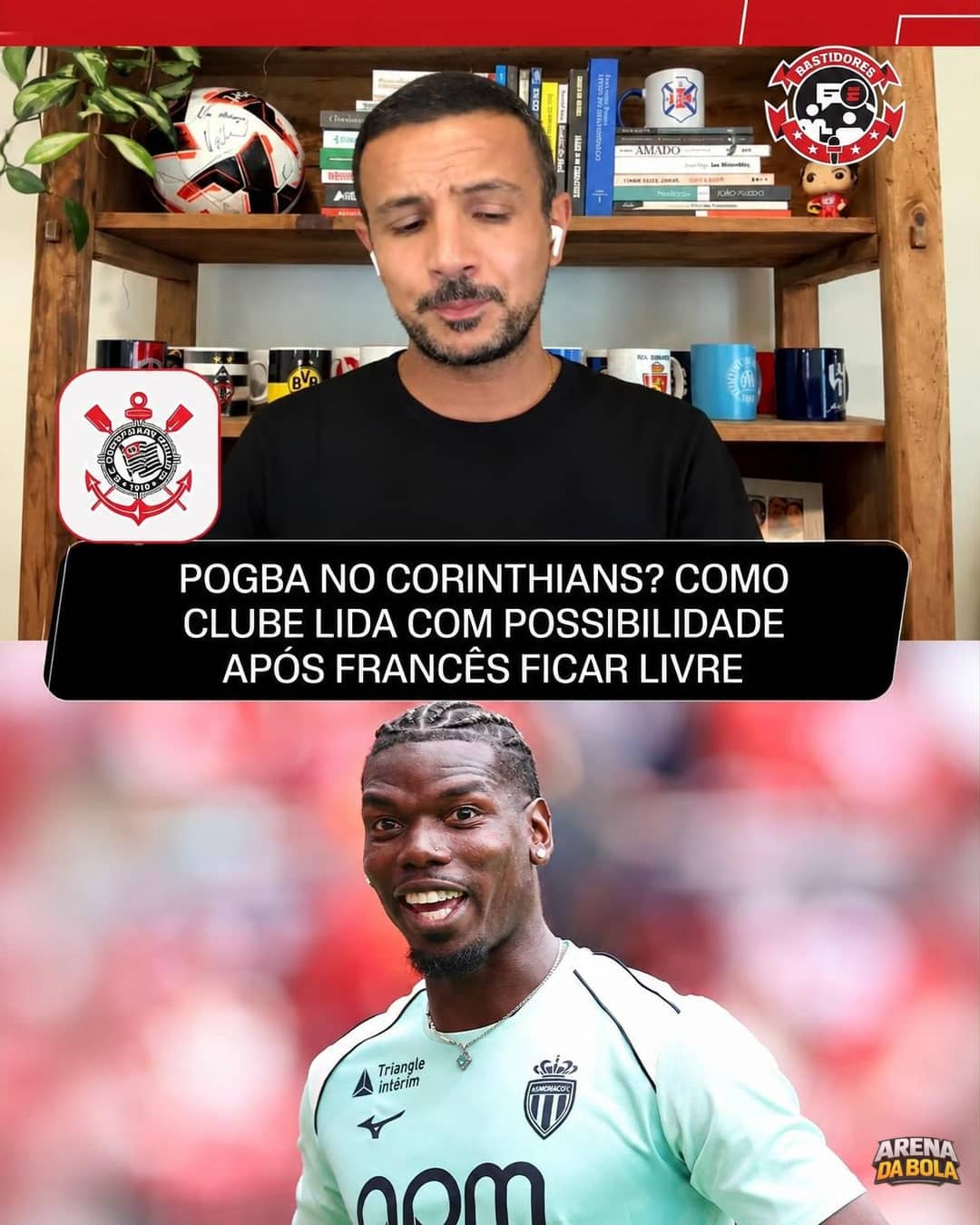 Pogba volta ao radar do Corinthians após rescisão com o Monaco